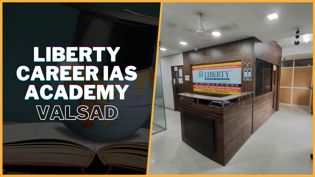 Liberty Career IAS Academy Valsad, Gujarat